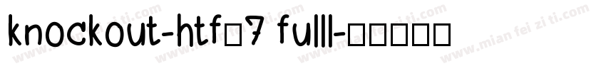 knockout-htf67 fulll字体转换